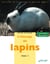 L'élevage de lapins t.1