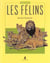 Les felins et les chats sauvages
