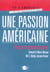 Une passion americaine. prison et peine de mort