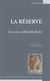 La réserve