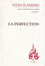 Revue Vives Flammes n.303 : la perfection