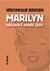 Marylin,naissance année zéro
