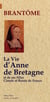 La vie d'Anne de Bretagne et de ses filles Claude et Renée de France