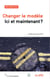 Changer le modèle - ici et maintenant ?
