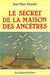 Le secret de la maison des ancêtres