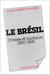 Le Brésil : presse et histoire (1930-1985)