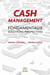 Cash management - fondamenteux, solutions perspectives (2e édition)