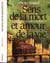 Sens de la mort et amour de la vie - renaissance en Italie et en France