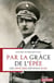 Par la grace de l'epee : ces officiers devenus rois
