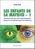Enfants de la matrice t.1