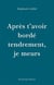 Après t'avoir bordé tendrement, je meurs