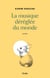 La musique déréglée du monde