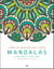 Mandalas : lâcher-prise - carnet de coloriage anti-stress