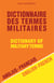 Dictionnaire des termes militaires - anglais/français - 50.000 traductions