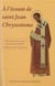A l'écoute de saint Jean-Chrysostome : 100 textes tirés de ses commentaires sur l'Évangile, les Actes et les Épîtres choisis par Jacques de Penthos