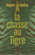 À la chasse au tigre