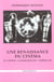 Renaissance du cinema (une)-le cinema underground (2e édition)