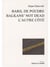 Le baril de poudre et autres textes