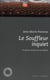 Le souffleur inquiet