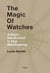 The magic of watches