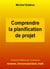 Comprendre la planification de projet