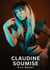 Claudine Soumise : Histoires Erotiques de Sexe Explicite Hard pour Adultes - Contes Interdites et Taboues