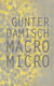 Gunter Damisch - macro micro