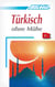 Türkisch ohne Mühe
