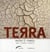 Terra - matière et symbole - art, vidéo et photo