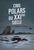 Cinq polars du xxième siècle