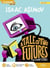A tale of two futures
