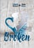 Broken