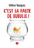 C'est la faute de bubulle !