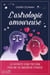 L'astrologie amoureuse : les affinités signe par signe pour une vie amoureuse épanouie