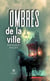 Les ombres de la ville