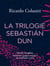 La trilogie Sébastian Dun