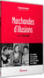 Marchandes d'illusions