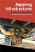 Repairing infrastructures the maintenance of materiality and power