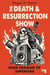 The death and resurrection show : From Shaman to Superstar