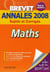 Objectif brevet - mathématiques - annales 2008 sujets et corrigés