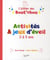 L'atelier des bout'chou - activités et jeux d'éveil - 2 à 5 ans
