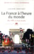 La France à l'heure du monde - de 1981 à nos jours