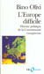 L'europe difficile histoire politique de la communaute europeenne - histoire politique de la constru