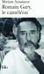 Romain gary le caméléon