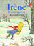 Irène la courageuse