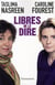Libres de le dire