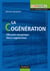 La cogénération - efficacité énergétique, micro-cogénération