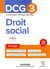 DCG 3 : droit social - corrigés (édition 2022/2023)