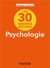 Les 30 grandes notions de la psychologie (2e édition)