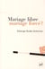 Mariage libre, mariage forcé ?
